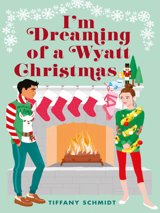 Title details for I'm Dreaming of a Wyatt Christmas by Tiffany Schmidt - Available
